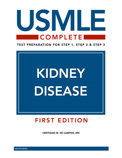 USMLE Complete: Kidney Disease (First Edition)